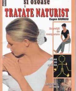 Bolile reumatismale si osoase tratate naturist