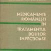 Medicamente romanesti in tratamentul bolilor infectioase