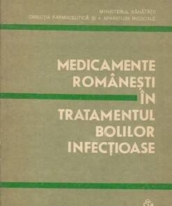 Medicamente romanesti in tratamentul bolilor infectioase