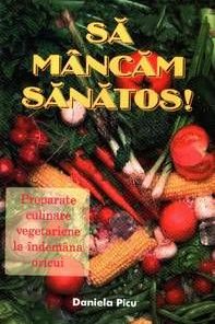 Sa mancam sanatos!