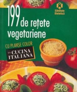 199 de retete vegetariene