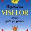 Explicarea viselor pentru fete si femei