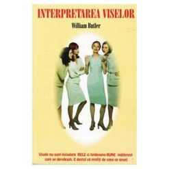INTERPRETAREA VISELOR