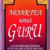 Moartea unui guru