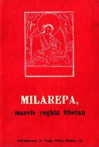 Milarepa, marele yoghin tibetan