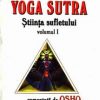 Yoga Sutra -Stiinta sufletului I+2+3
