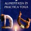 Alimentatia in practica Yoga