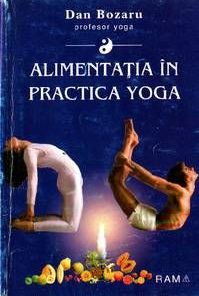 Alimentatia in practica Yoga