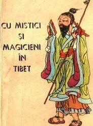 Cu mistici si magicieni in Tibet