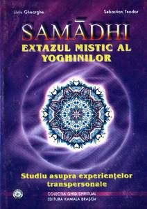 Samadhi - Extazul mistic al yoghinilor