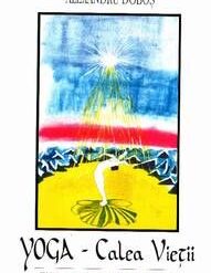 Yoga - Calea vietii
