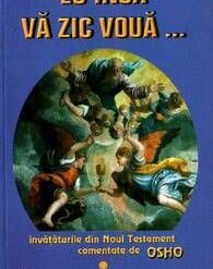 Eu insa va zic voua...  vol I