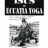 Isus si ecuatia Yoga
