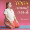 Yoga in timpul sarcinii si al nasterii - limba engleza