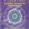 Samadhi, extazul mistic al yoghinilor