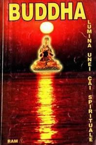 Buddha - Lumina unei cai spirituale