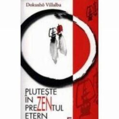 Pluteste in prezentul etern